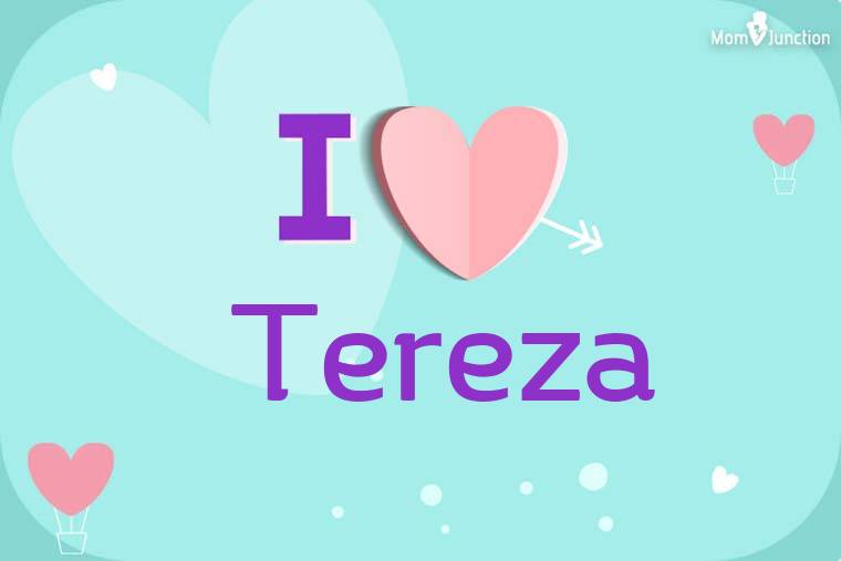 I Love Tereza Wallpaper