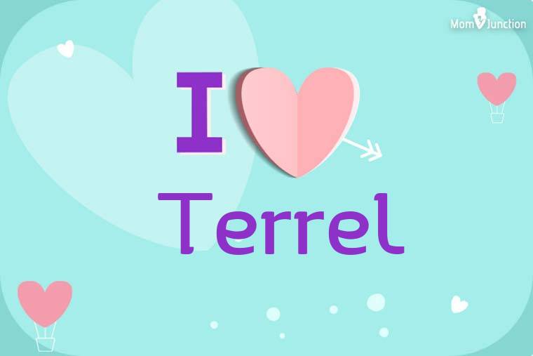 I Love Terrel Wallpaper