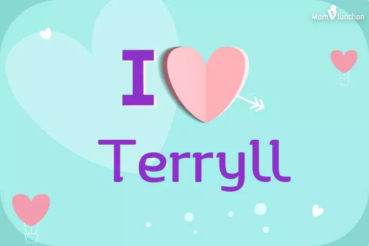 I Love Terryll Wallpaper