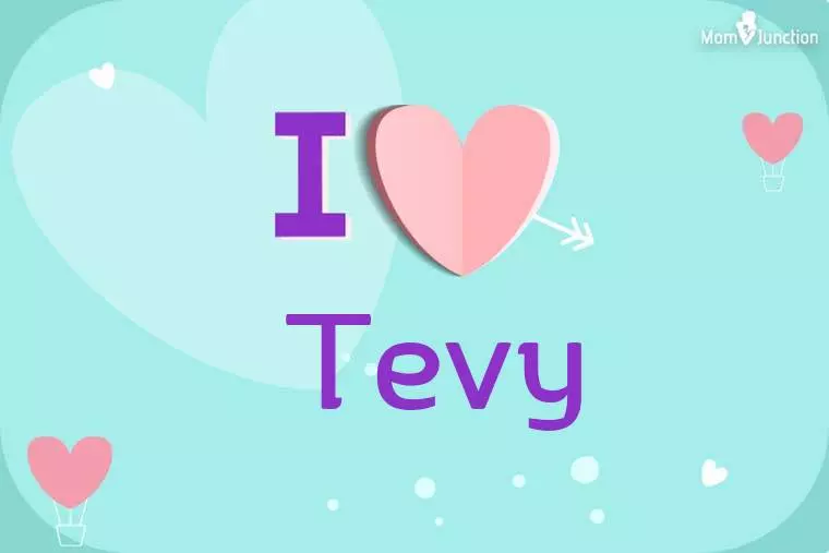 I Love Tevy Wallpaper