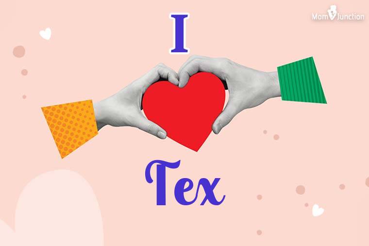 I Love Tex Wallpaper