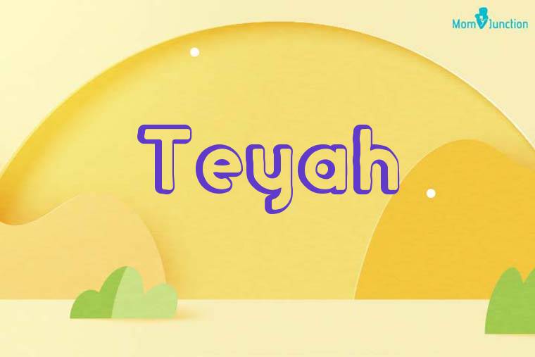 Teyah 3D Wallpaper