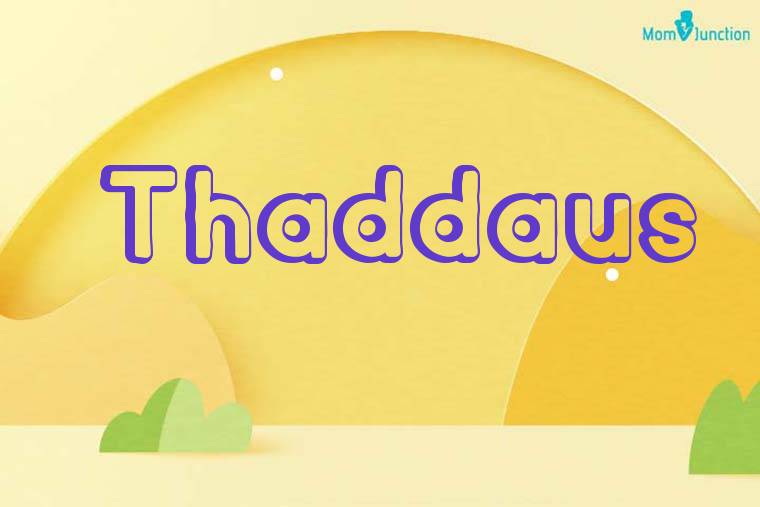 Thaddaus 3D Wallpaper