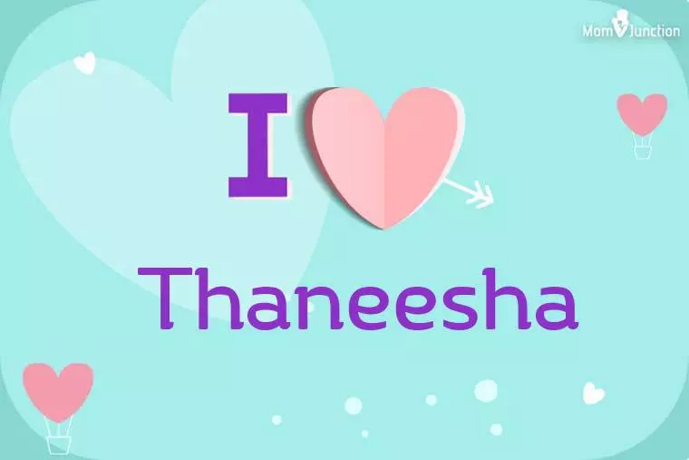 I Love Thaneesha Wallpaper