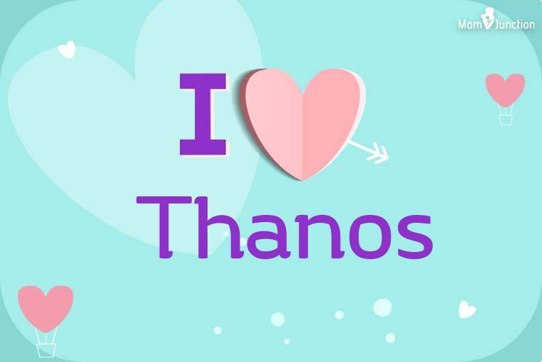 I Love Thanos Wallpaper