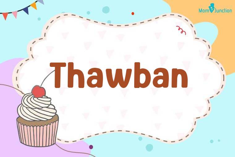 Thawban Birthday Wallpaper