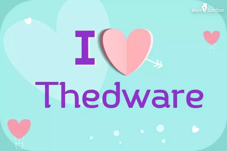 I Love Thedware Wallpaper