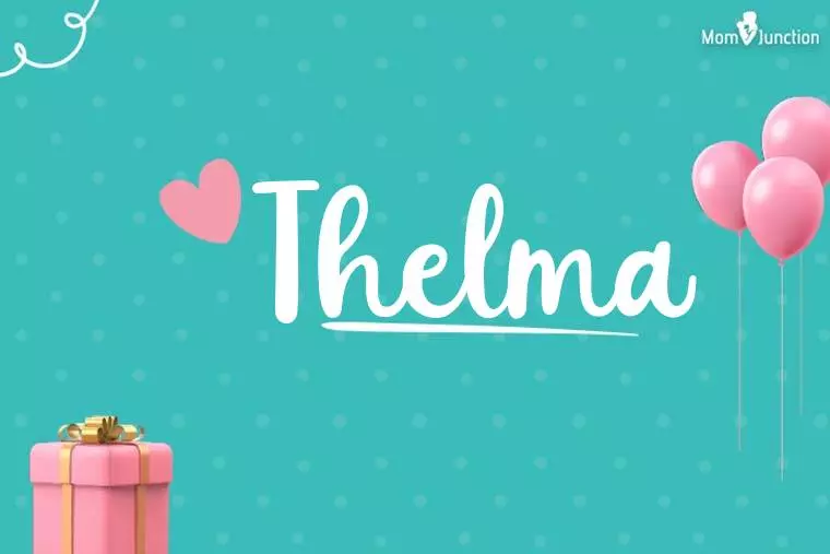 Thelma Birthday Wallpaper