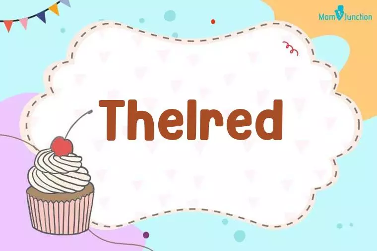 Thelred Birthday Wallpaper