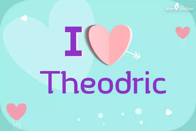 I Love Theodric Wallpaper