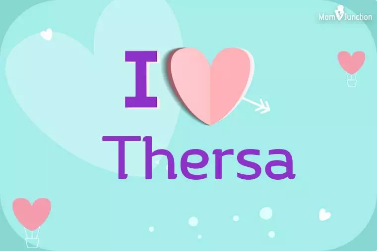 I Love Thersa Wallpaper