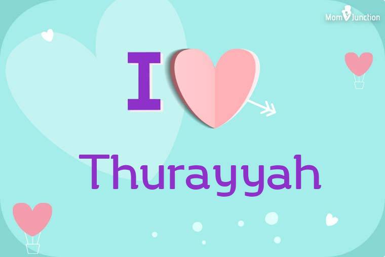 I Love Thurayyah Wallpaper