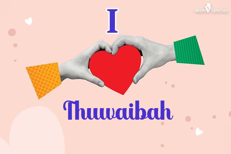 I Love Thuwaibah Wallpaper