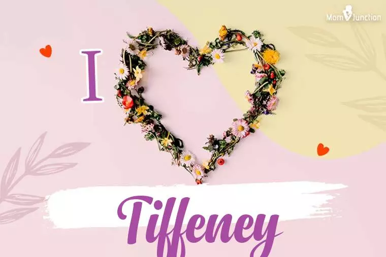 I Love Tiffeney Wallpaper