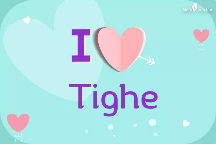 I Love Tighe Wallpaper