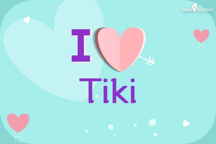 I Love Tiki Wallpaper