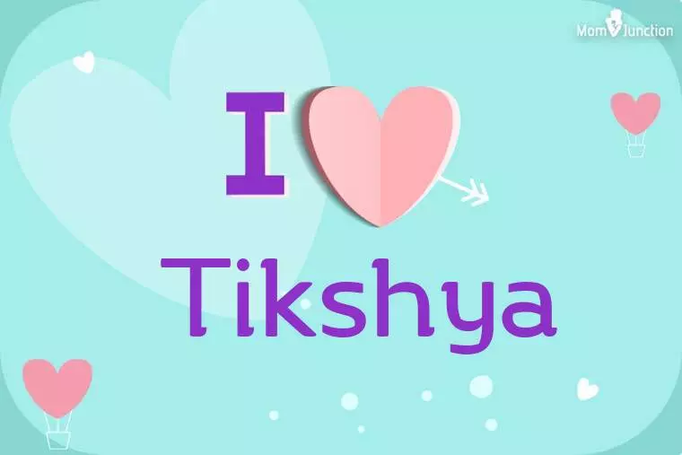 I Love Tikshya Wallpaper