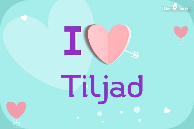 I Love Tiljad Wallpaper