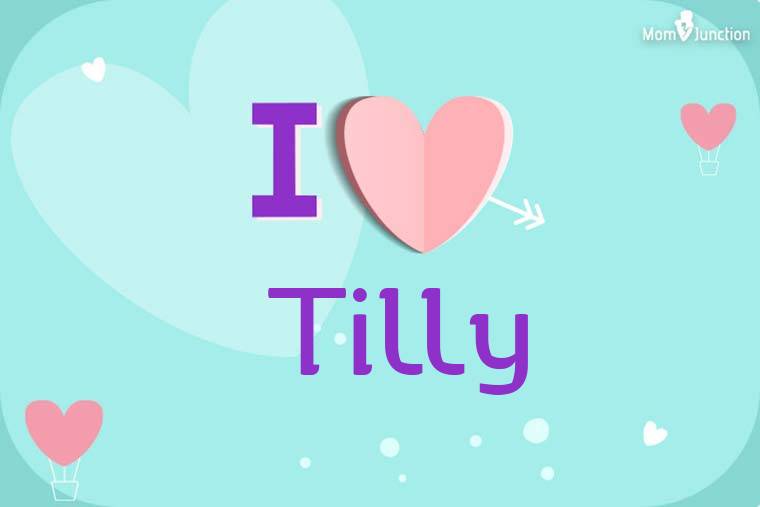 I Love Tilly Wallpaper
