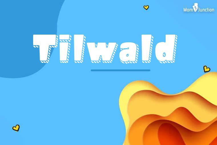 Tilwald 3D Wallpaper
