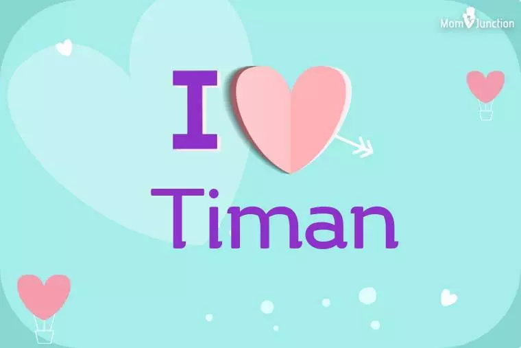 I Love Timan Wallpaper