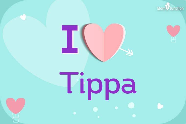 I Love Tippa Wallpaper