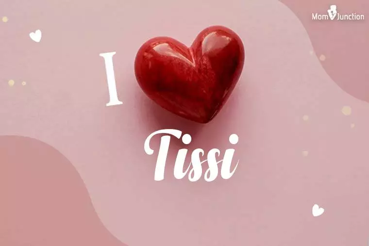 I Love Tissi Wallpaper