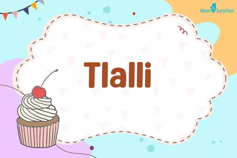 Tlalli Birthday Wallpaper