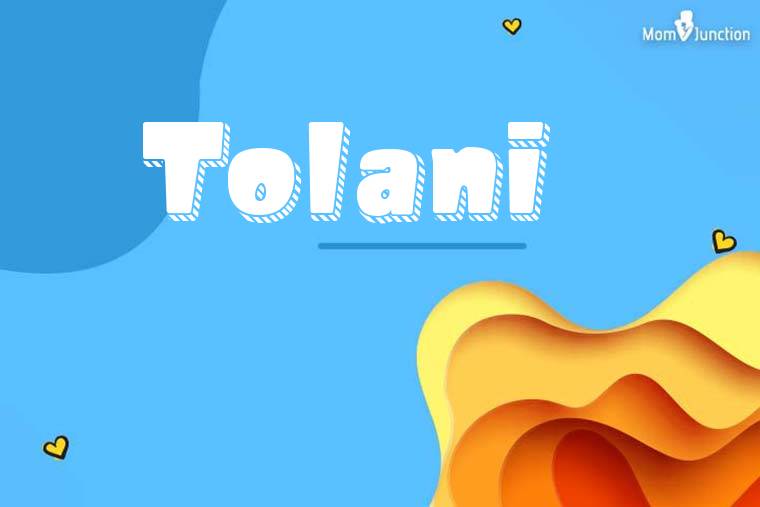 Tolani 3D Wallpaper