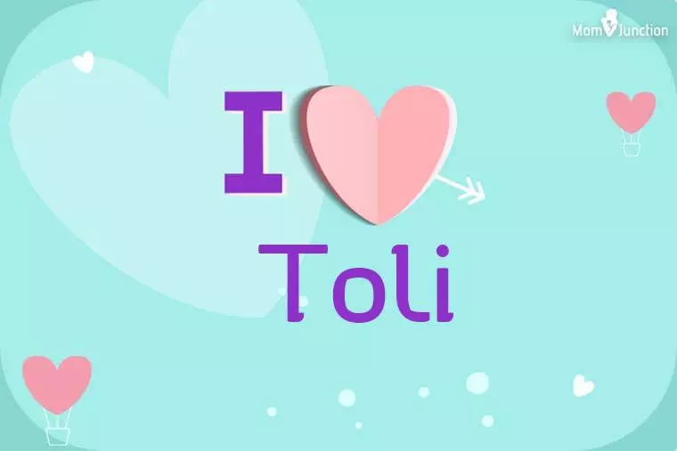 I Love Toli Wallpaper