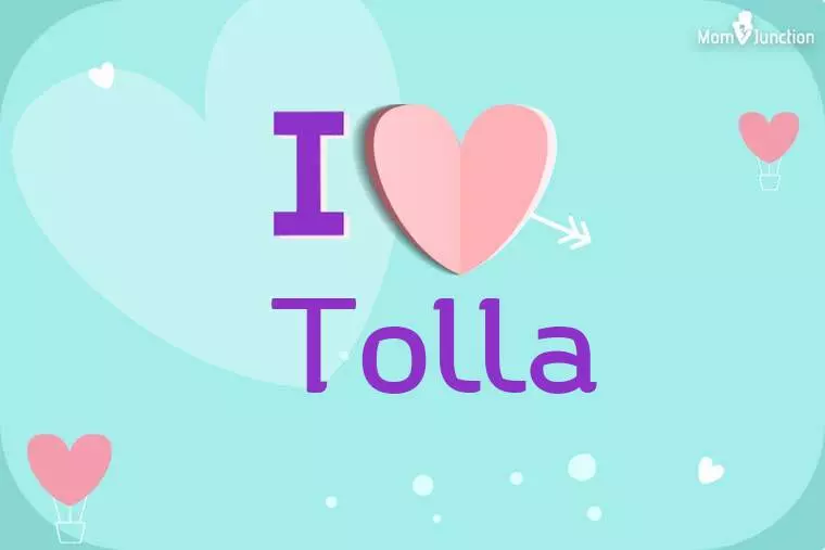 I Love Tolla Wallpaper