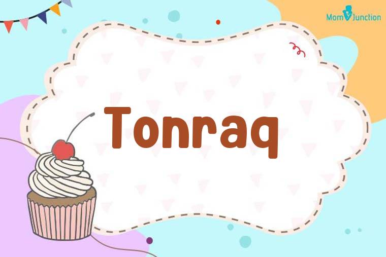 Tonraq Birthday Wallpaper