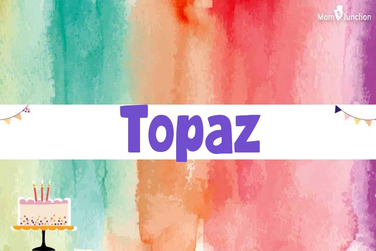 Topaz Birthday Wallpaper