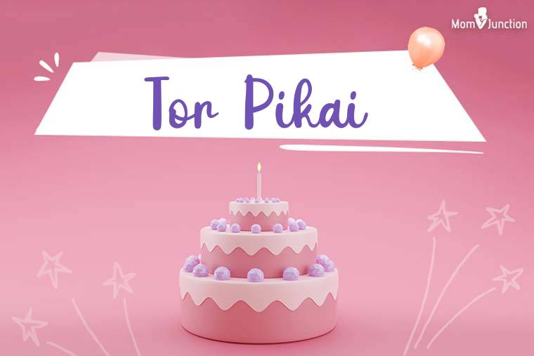 Tor Pikai Birthday Wallpaper