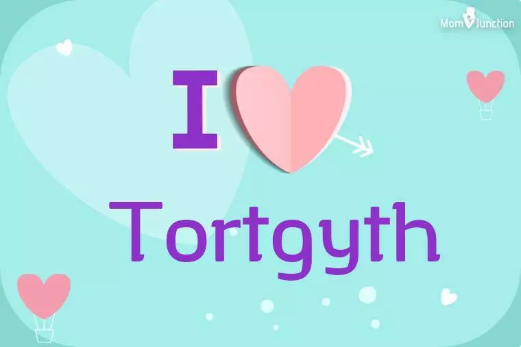 I Love Tortgyth Wallpaper