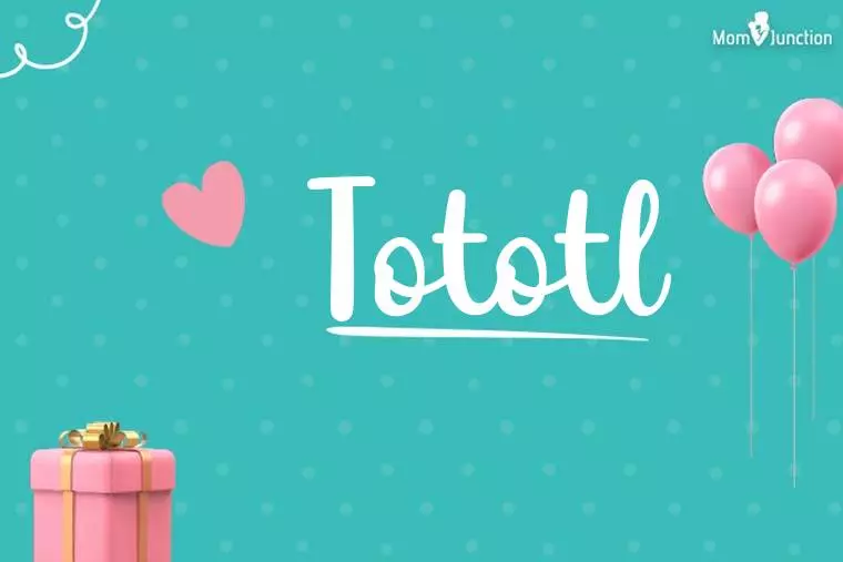 Tototl Birthday Wallpaper