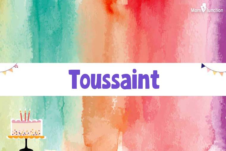 Toussaint Birthday Wallpaper