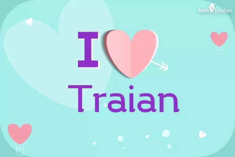 I Love Traian Wallpaper