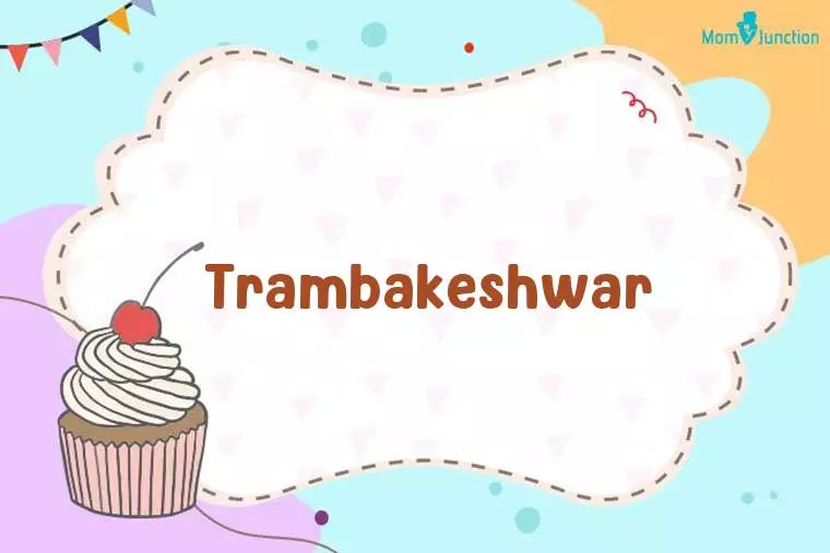 Trambakeshwar Birthday Wallpaper