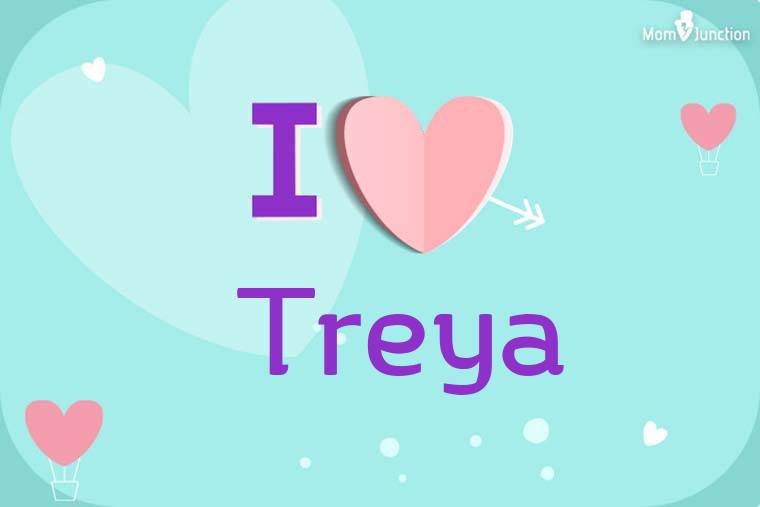I Love Treya Wallpaper