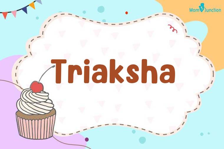 Triaksha Birthday Wallpaper