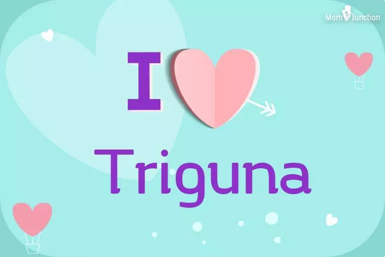 I Love Triguna Wallpaper