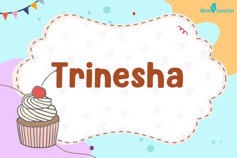 Trinesha Birthday Wallpaper