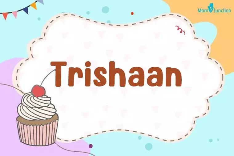 Trishaan Birthday Wallpaper
