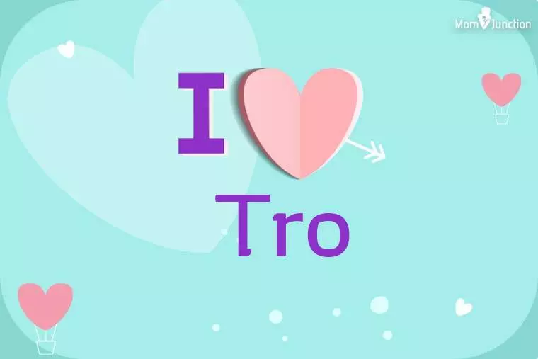 I Love Tro Wallpaper