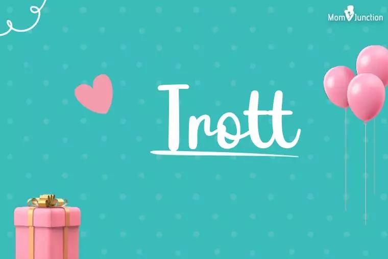 Trott Birthday Wallpaper