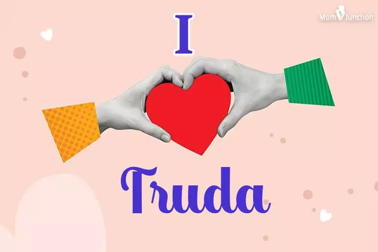 I Love Truda Wallpaper