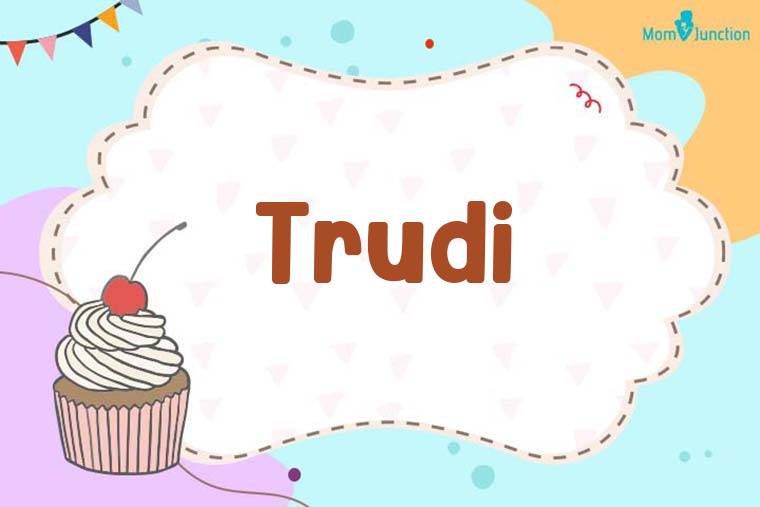 Trudi Birthday Wallpaper