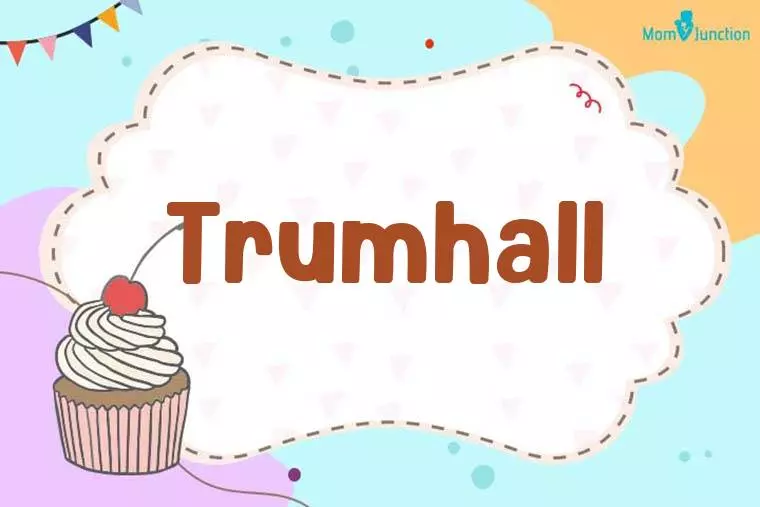 Trumhall Birthday Wallpaper