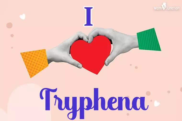 I Love Tryphena Wallpaper